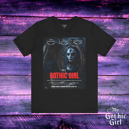 My Gothic Girl Graphic Tee – Whimsy Goth Streetwear, Dark Poetry Fashion, Alt Aesthetic Apparel