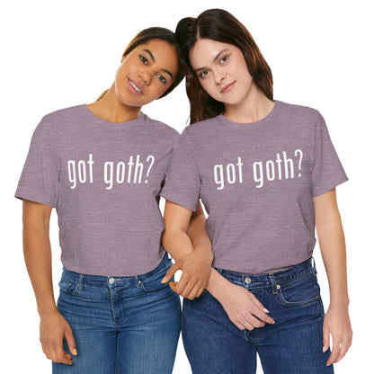 Gothic T-Shirts for Women & Men "got goth?" Dark Aesthetic & Alternative Tees – My Gothic Girl