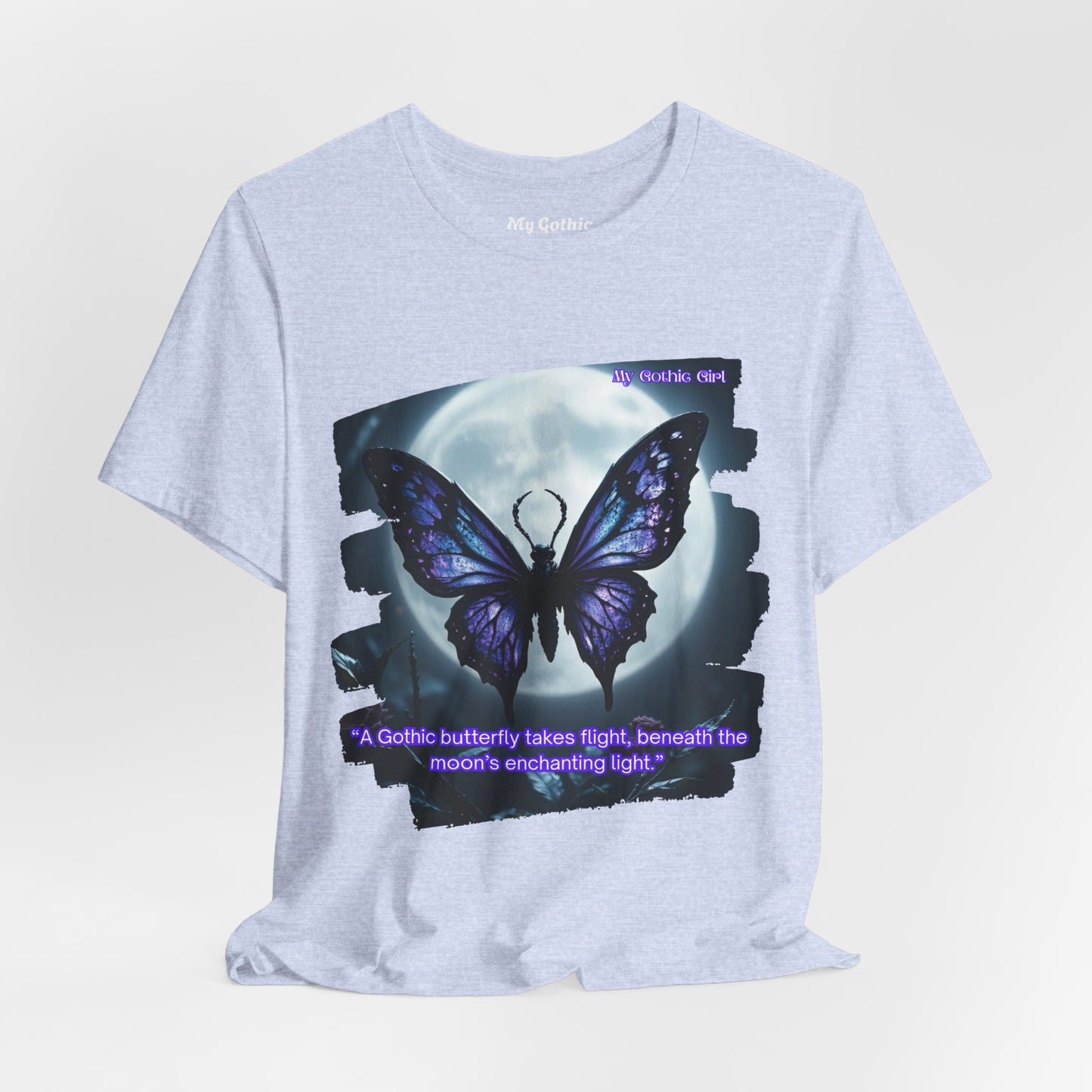 My Gothic Girl Graphic Tee – Whimsy Goth Streetwear, Dark Poetry Fashion, Alt Aesthetic Apparel