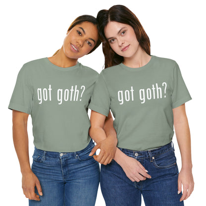 Gothic T-Shirts for Women & Men "got goth?" Dark Aesthetic & Alternative Tees – My Gothic Girl