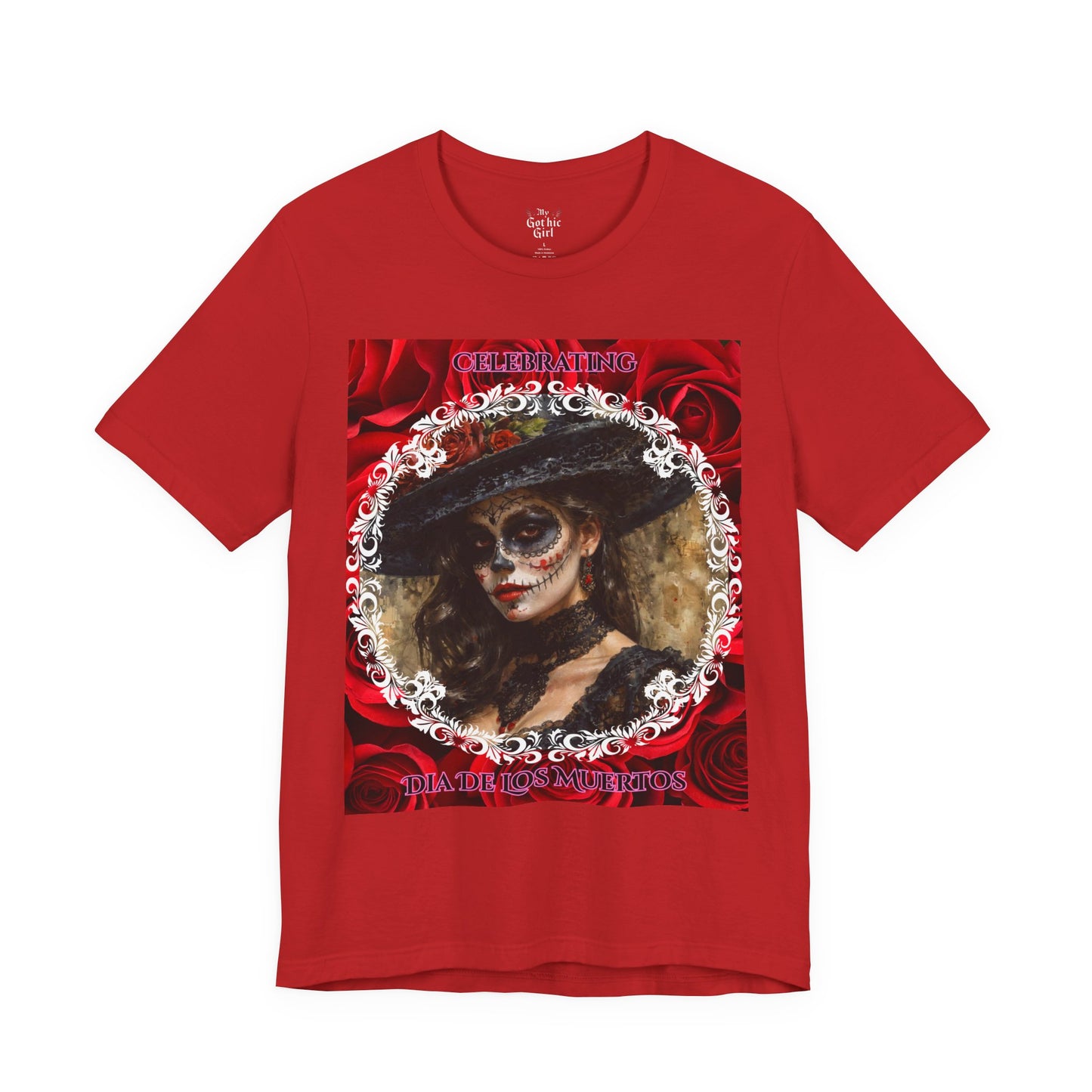 My Gothic Girl Dia De Los Muertos Graphic Tee – Gothic Streetwear, Whimsy Goth, Dark Poetry Alt Fashion