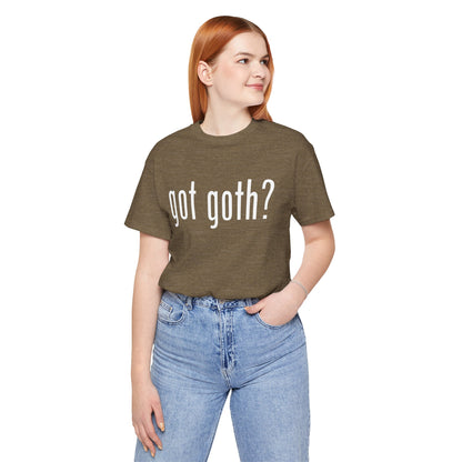 Gothic T-Shirts for Women & Men "got goth?" Dark Aesthetic & Alternative Tees – My Gothic Girl