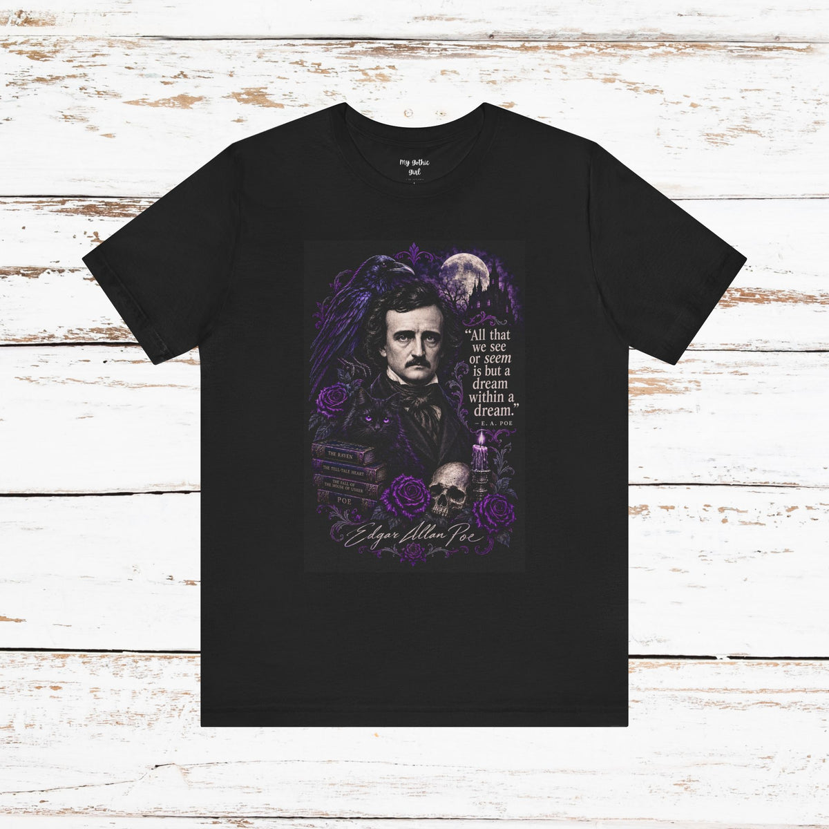 Edgar Allan Poe “All That We See” Gothic Literary T-Shirt