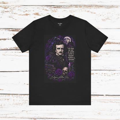 Edgar Allan Poe “All That We See” Gothic Literary T-Shirt