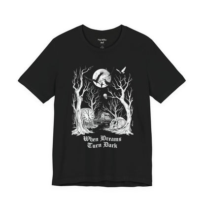 "When Dreams Turn Dark" Gothic Art Surreal Dreams T Shirt