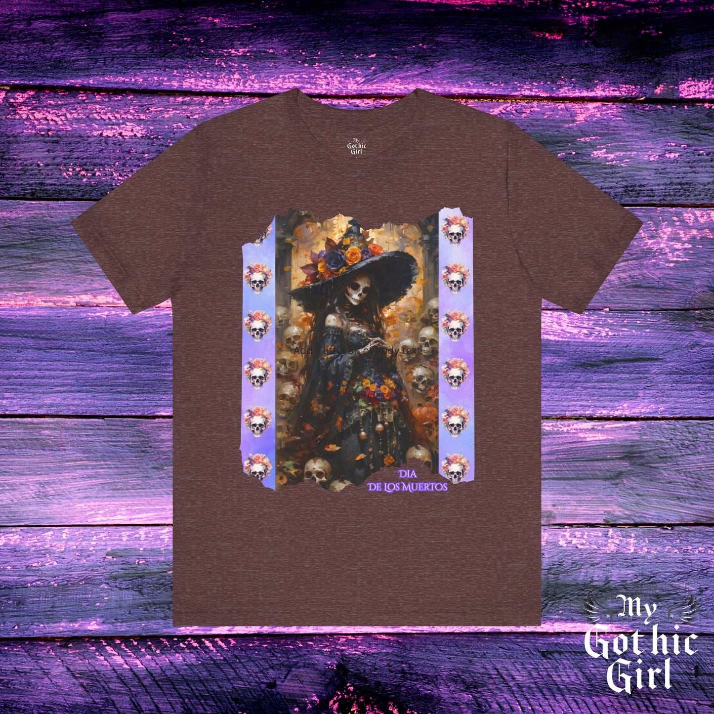My Gothic Girl Dia De Los Muertos Graphic Tee – Gothic Streetwear, Whimsy Goth, Dark Poetry Alt Fashion