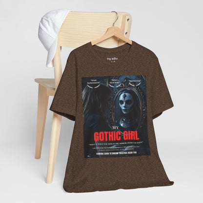My Gothic Girl Graphic Tee – Whimsy Goth Streetwear, Dark Poetry Fashion, Alt Aesthetic Apparel