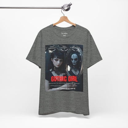 My Gothic Girl Graphic Tee – Whimsy Goth Streetwear, Dark Poetry Fashion, Alt Aesthetic Apparel