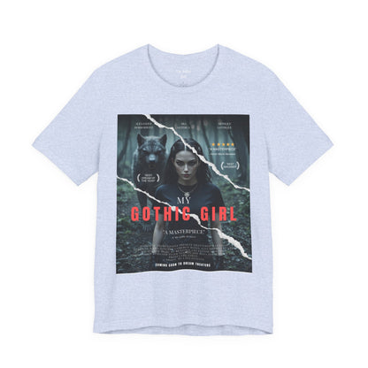 My Gothic Girl T-Shirt "Movie Poster" – Whimsy Goth Streetwear, Dark Poetry Fashion, Alt Aesthetic Apparel