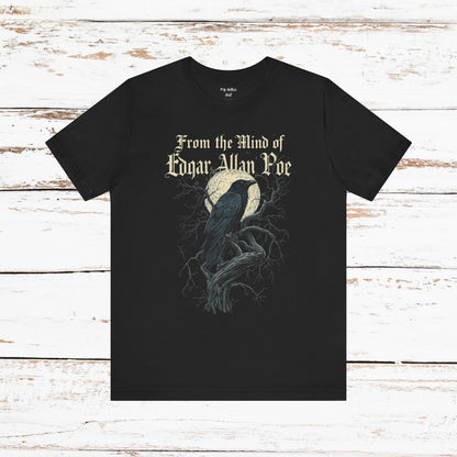 "From The Mind Of Edgar Allan Poe" The Raven Gothic Literary T-Shirt
