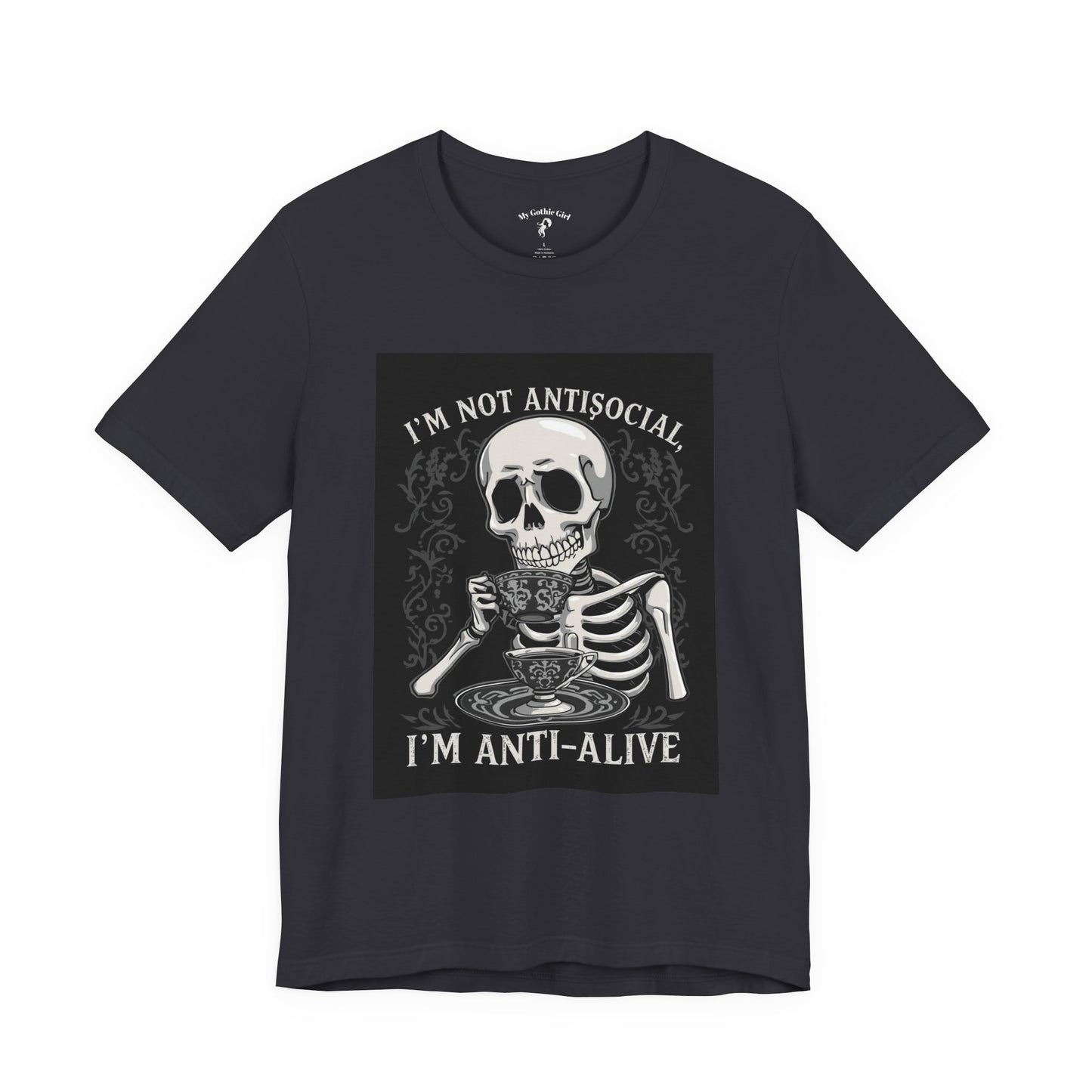 My Gothic Girl "I'M ANTI ALIVE" Graphic T-Shirt Unisex Gothic Dark Fashion Casual Wear