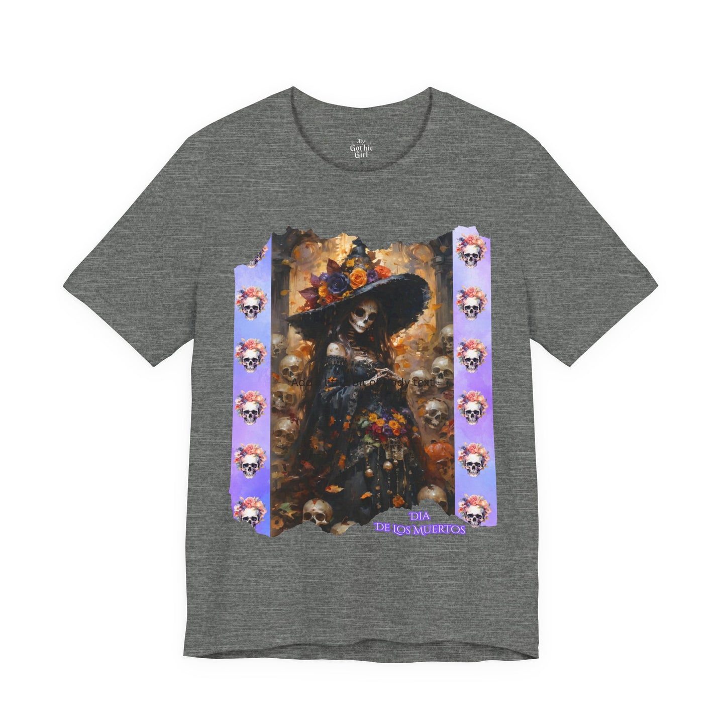 My Gothic Girl Dia De Los Muertos Graphic Tee – Gothic Streetwear, Whimsy Goth, Dark Poetry Alt Fashion