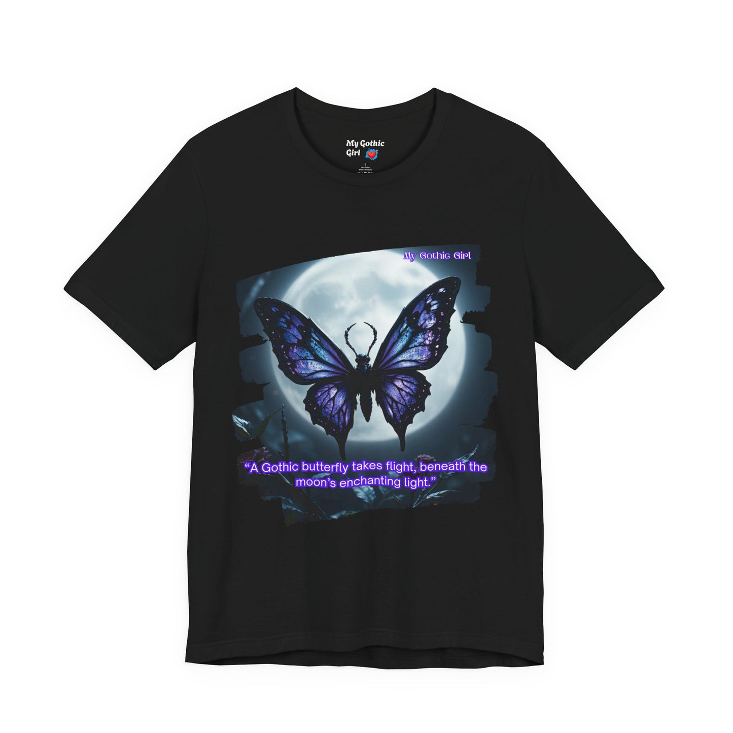 My Gothic Girl Graphic Tee – Whimsy Goth Streetwear, Dark Poetry Fashion, Alt Aesthetic Apparel