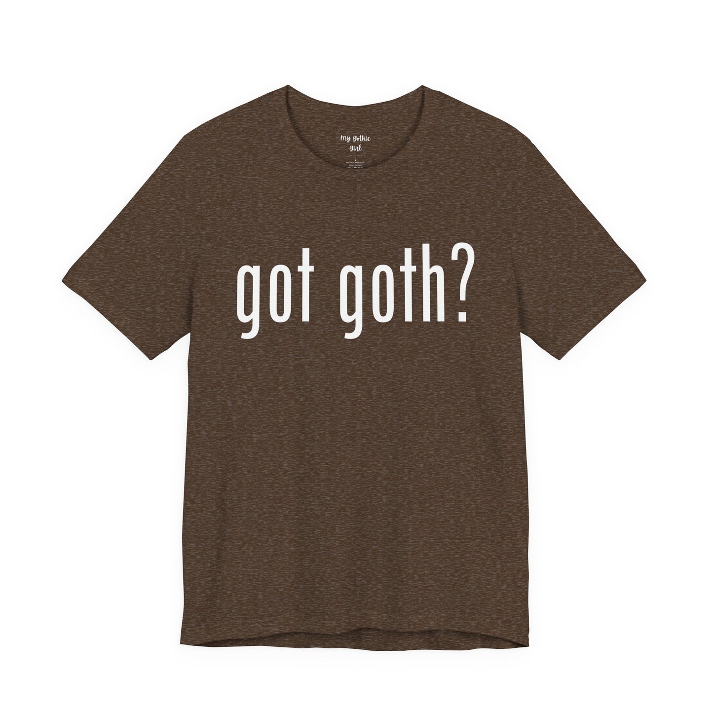 Gothic T-Shirts for Women & Men "got goth?" Dark Aesthetic & Alternative Tees – My Gothic Girl