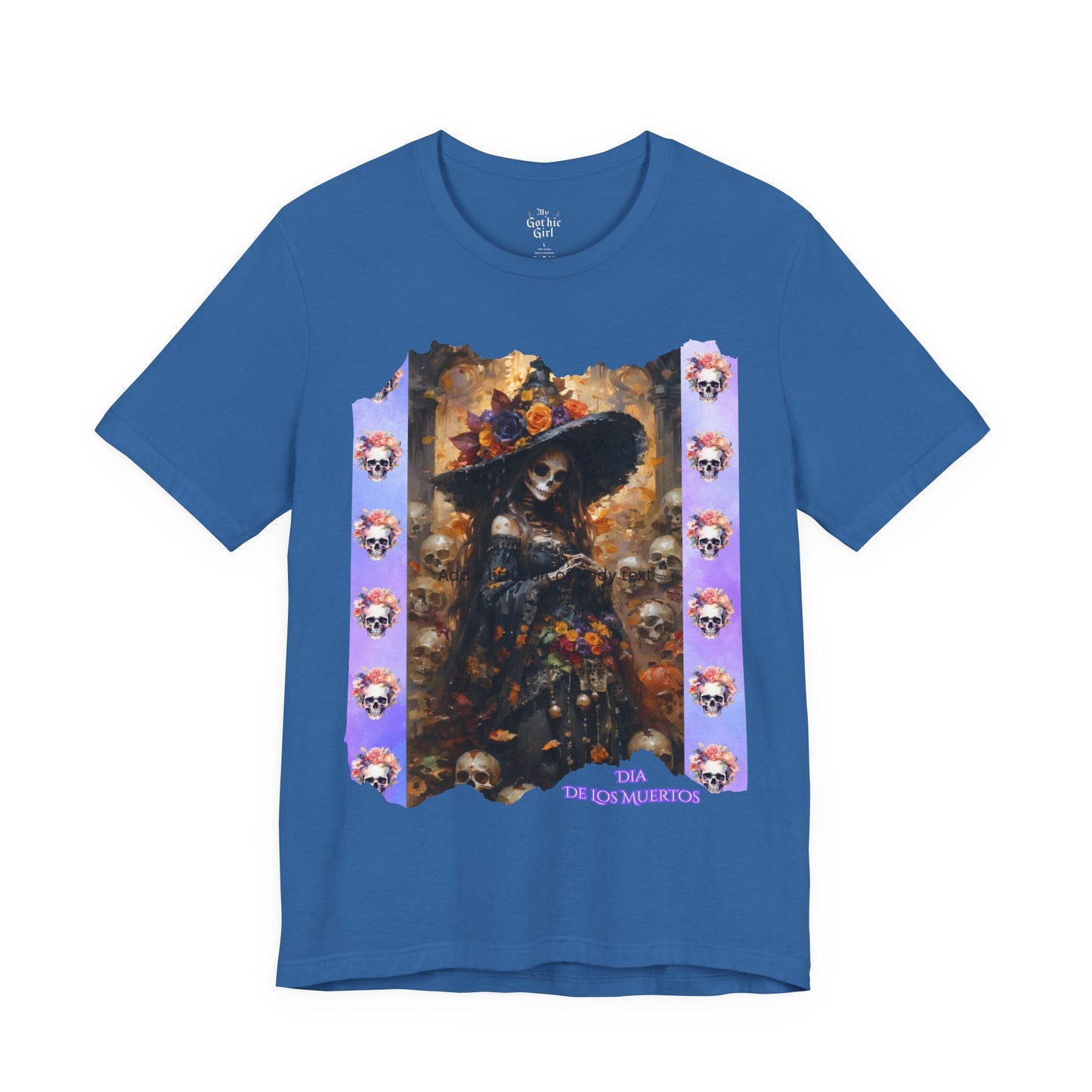 My Gothic Girl Dia De Los Muertos Graphic Tee – Gothic Streetwear, Whimsy Goth, Dark Poetry Alt Fashion