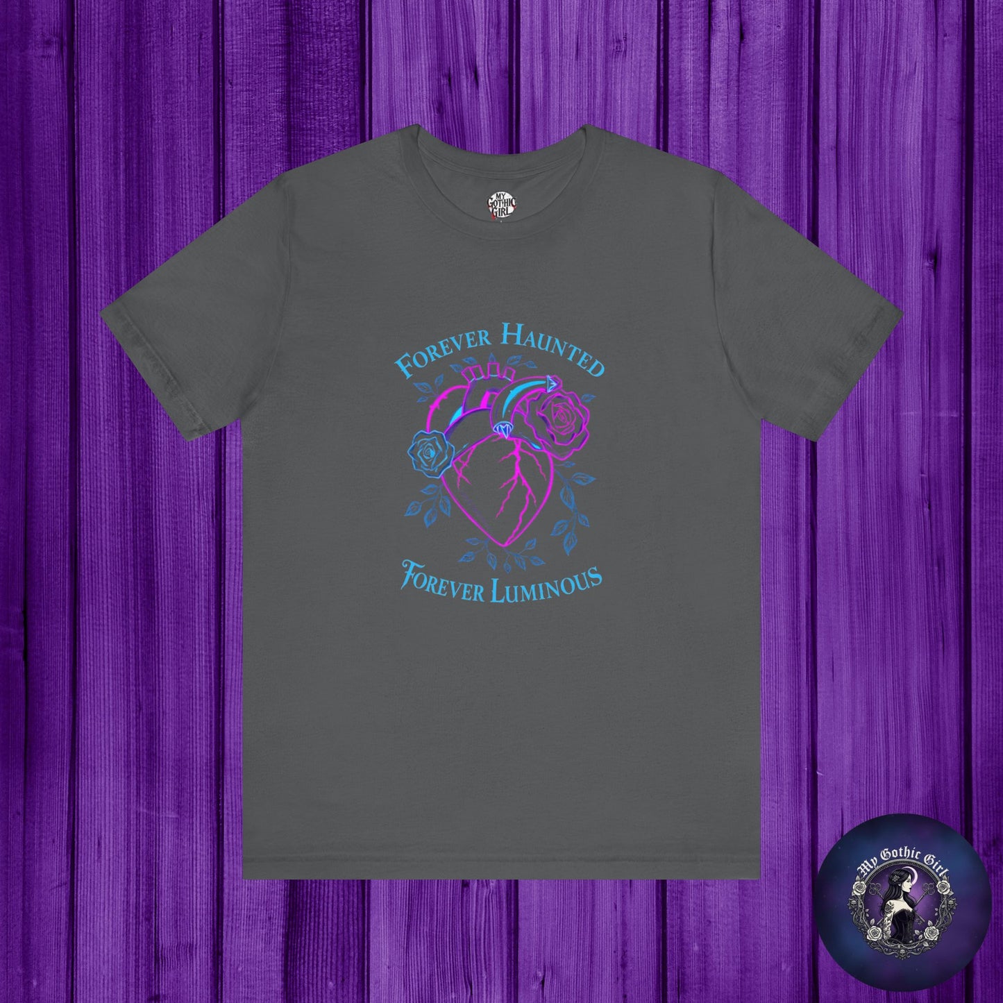 "FOREVER HAUNTED, FOREVER LUMINOUS"  Gothic Graphic T-Shirt – Alt Aesthetic Poetic Goth Streetwear