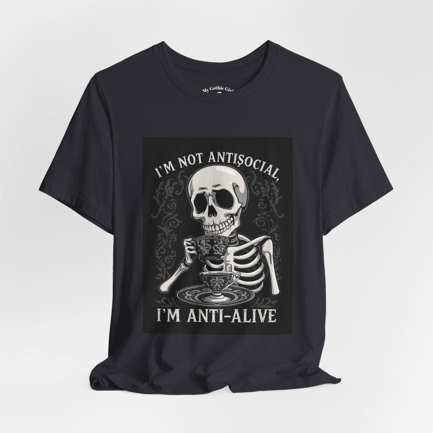 My Gothic Girl "I'M ANTI ALIVE" Graphic T-Shirt Unisex Gothic Dark Fashion Casual Wear
