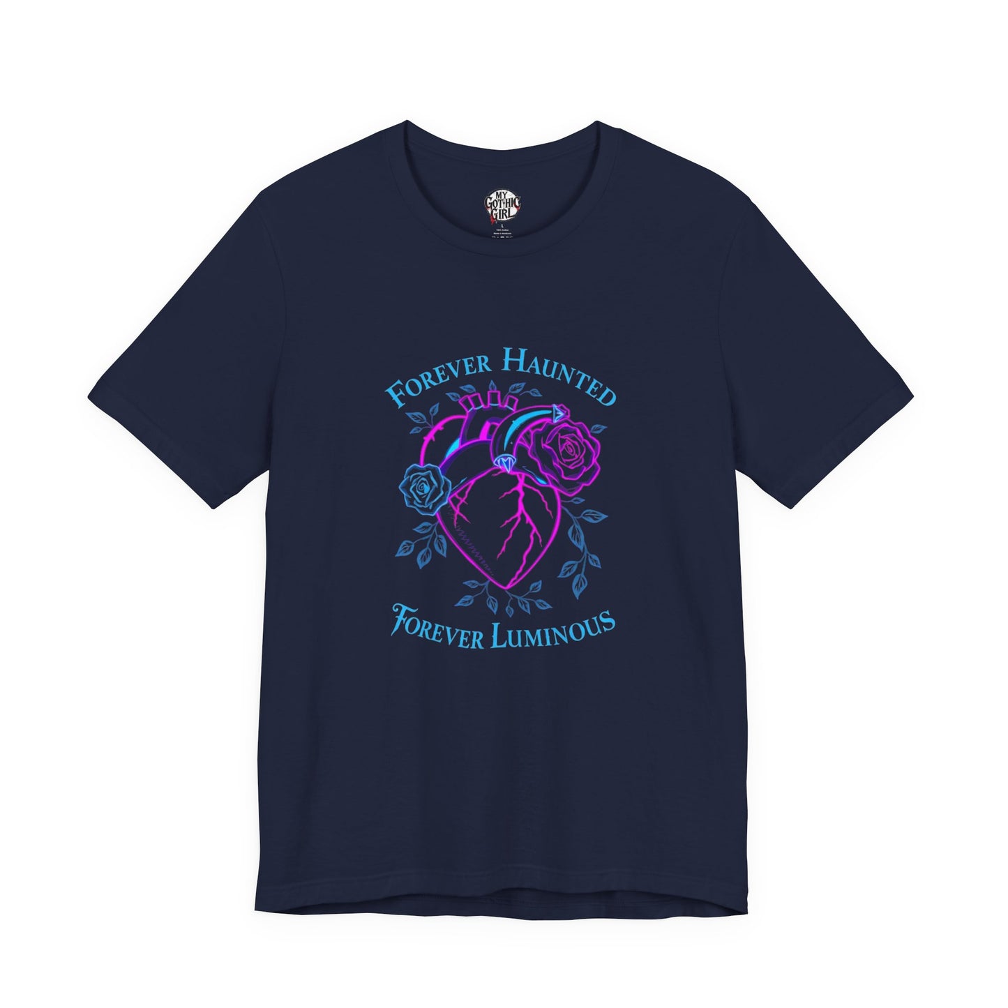 "FOREVER HAUNTED, FOREVER LUMINOUS"  Gothic Graphic T-Shirt – Alt Aesthetic Poetic Goth Streetwear