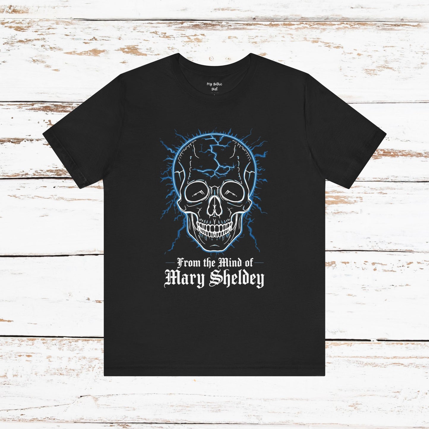 "From The Mind Of Mary Shelley" Gothic Literary Horror T-Shirt