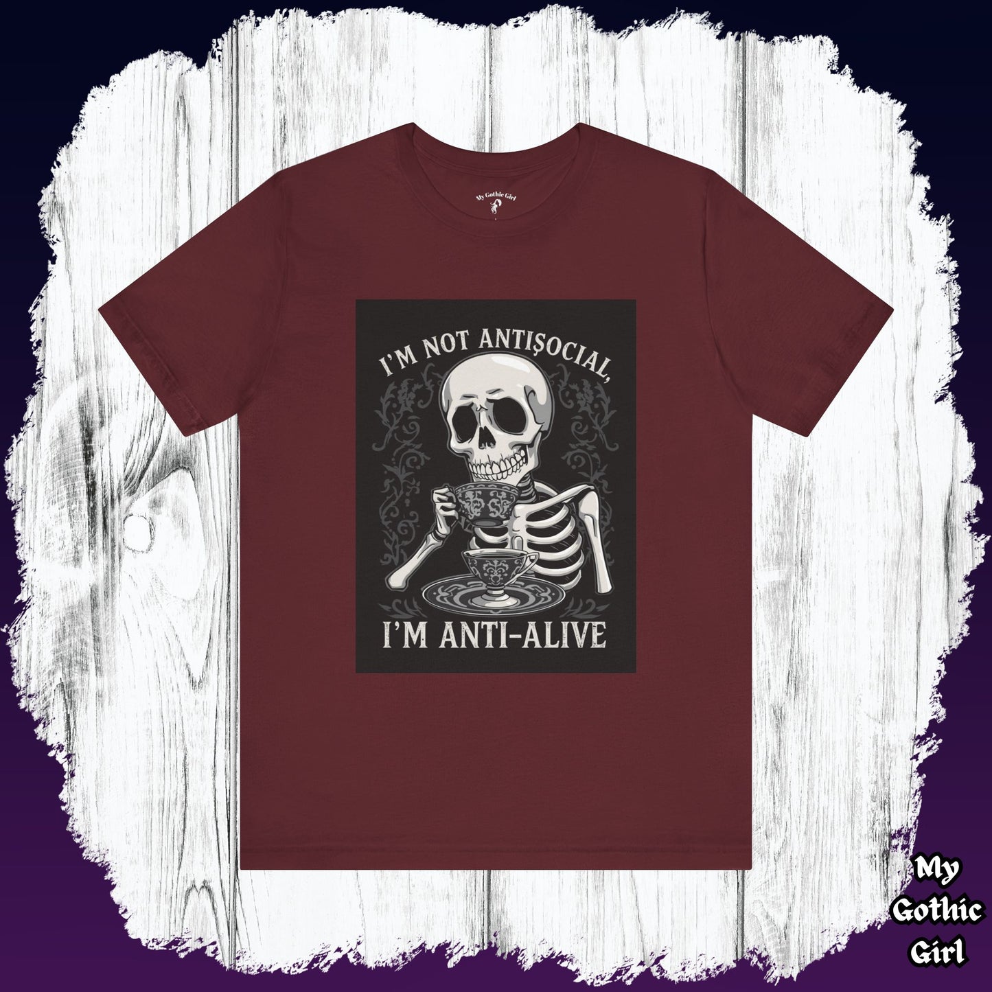 My Gothic Girl "I'M ANTI ALIVE" Graphic T-Shirt Unisex Gothic Dark Fashion Casual Wear