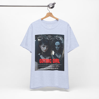 My Gothic Girl Graphic Tee – Whimsy Goth Streetwear, Dark Poetry Fashion, Alt Aesthetic Apparel