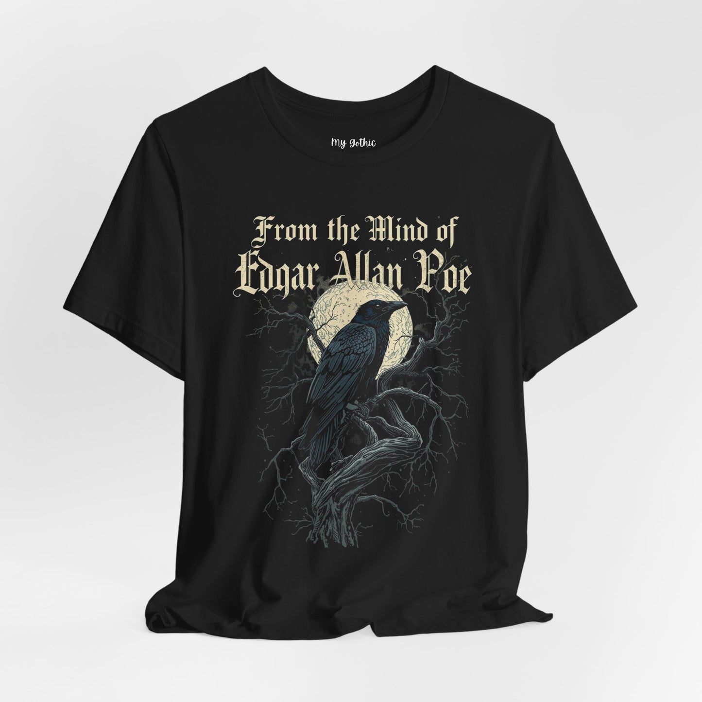 "From The Mind Of Edgar Allan Poe" The Raven Gothic Literary T-Shirt