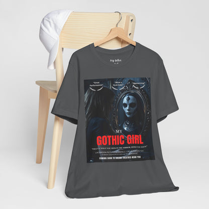 My Gothic Girl Graphic Tee – Whimsy Goth Streetwear, Dark Poetry Fashion, Alt Aesthetic Apparel