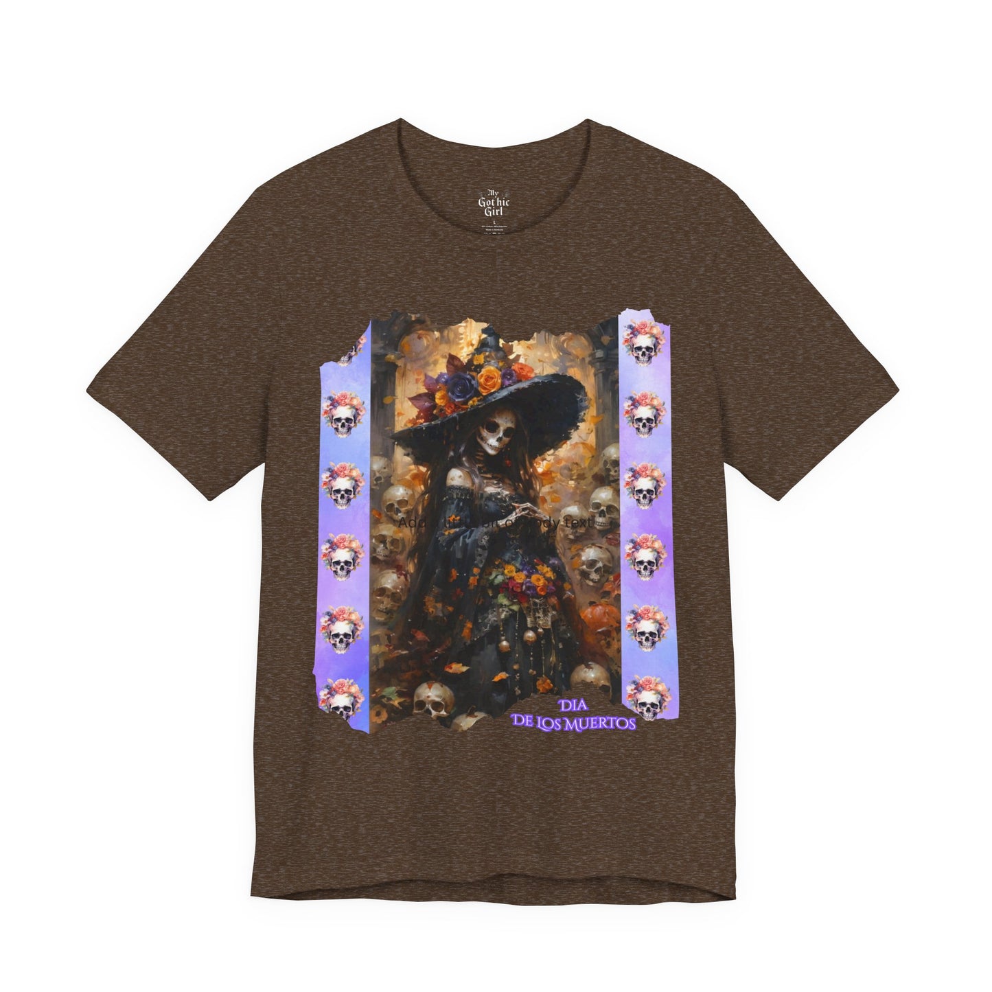 My Gothic Girl Dia De Los Muertos Graphic Tee – Gothic Streetwear, Whimsy Goth, Dark Poetry Alt Fashion