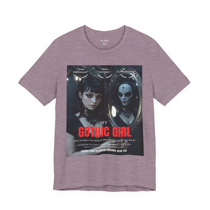 My Gothic Girl Graphic Tee – Whimsy Goth Streetwear, Dark Poetry Fashion, Alt Aesthetic Apparel