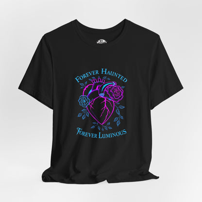 "FOREVER HAUNTED, FOREVER LUMINOUS"  Gothic Graphic T-Shirt – Alt Aesthetic Poetic Goth Streetwear