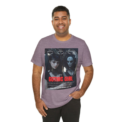 My Gothic Girl Graphic Tee – Whimsy Goth Streetwear, Dark Poetry Fashion, Alt Aesthetic Apparel