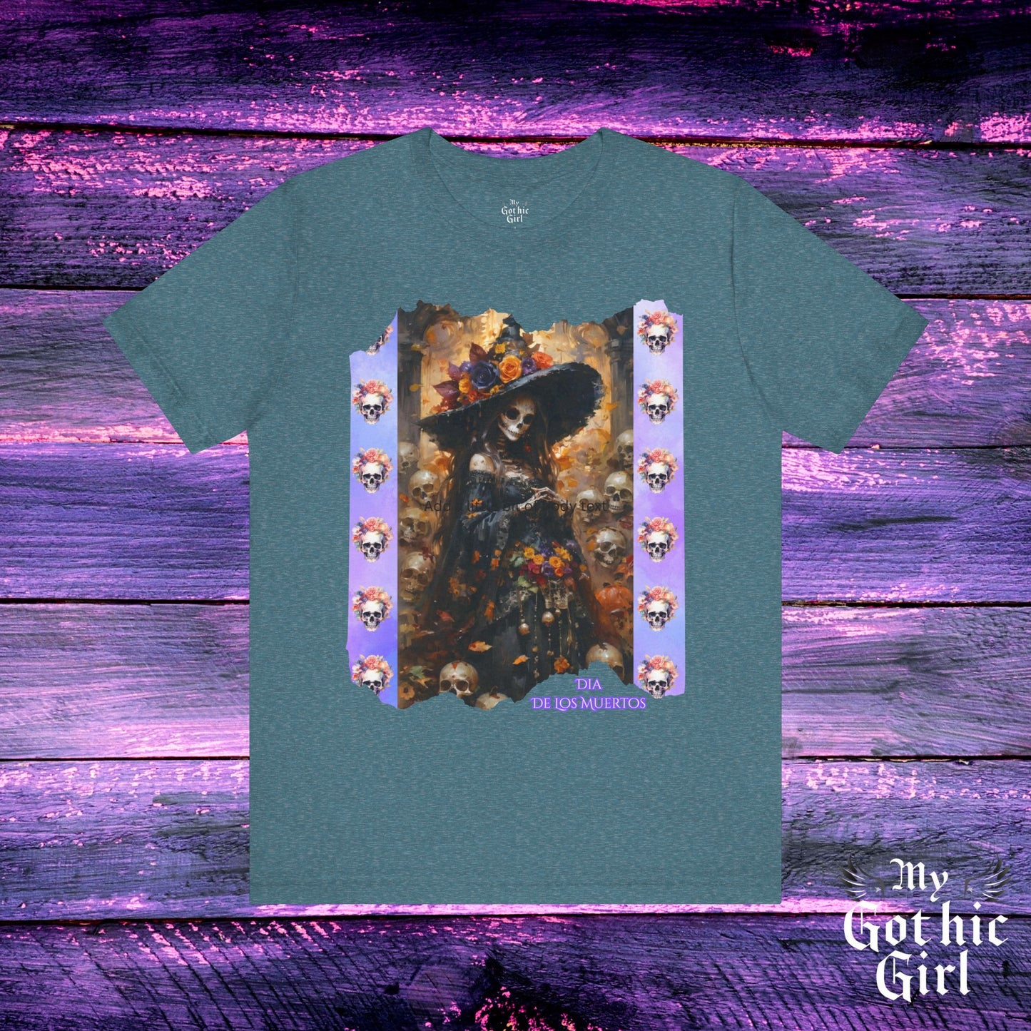 My Gothic Girl Dia De Los Muertos Graphic Tee – Gothic Streetwear, Whimsy Goth, Dark Poetry Alt Fashion