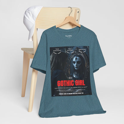 My Gothic Girl Graphic Tee – Whimsy Goth Streetwear, Dark Poetry Fashion, Alt Aesthetic Apparel