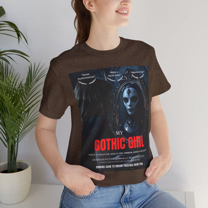 My Gothic Girl Graphic Tee – Whimsy Goth Streetwear, Dark Poetry Fashion, Alt Aesthetic Apparel