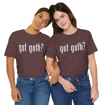 Gothic T-Shirts for Women & Men "got goth?" Dark Aesthetic & Alternative Tees – My Gothic Girl