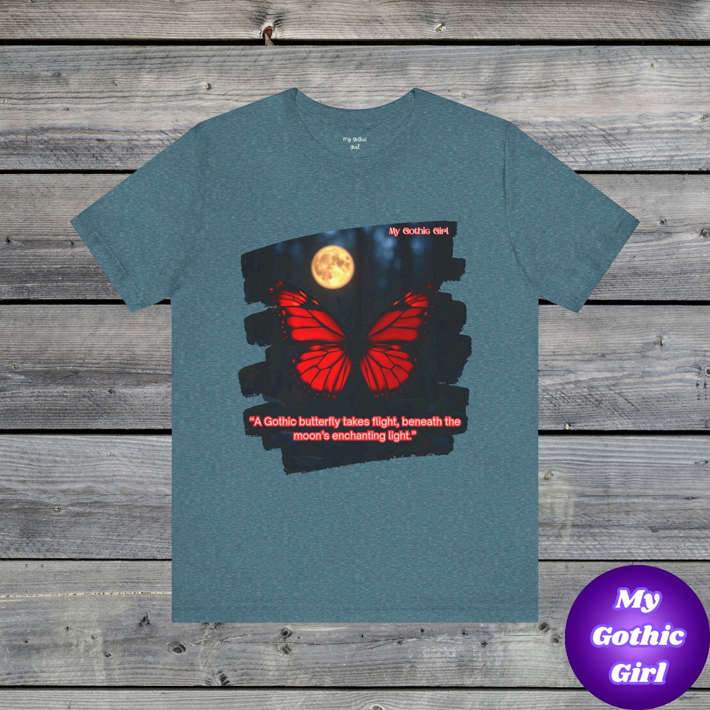 My Gothic Girl Graphic Tee – Whimsy Goth Streetwear, Dark Poetry Fashion, Alt Aesthetic Apparel
