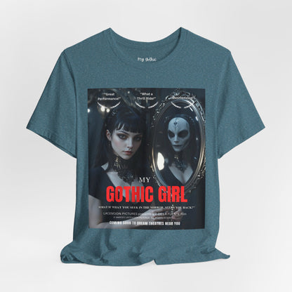 My Gothic Girl Graphic Tee – Whimsy Goth Streetwear, Dark Poetry Fashion, Alt Aesthetic Apparel