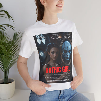 My Gothic Girl T-Shirt "Movie Poster" – Whimsy Goth Streetwear, Dark Poetry Fashion, Alt Aesthetic Apparel