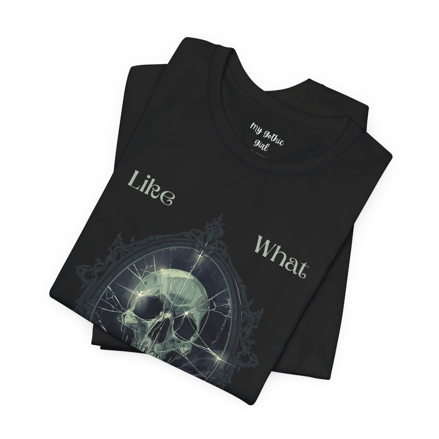 "Like What You See?" — Gothic  Skull Graphic Short Sleeve T-Shirt