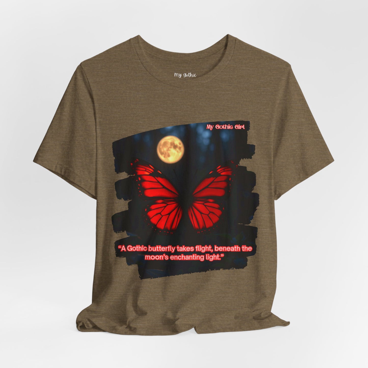 My Gothic Girl Graphic Tee – Whimsy Goth Streetwear, Dark Poetry Fashion, Alt Aesthetic Apparel