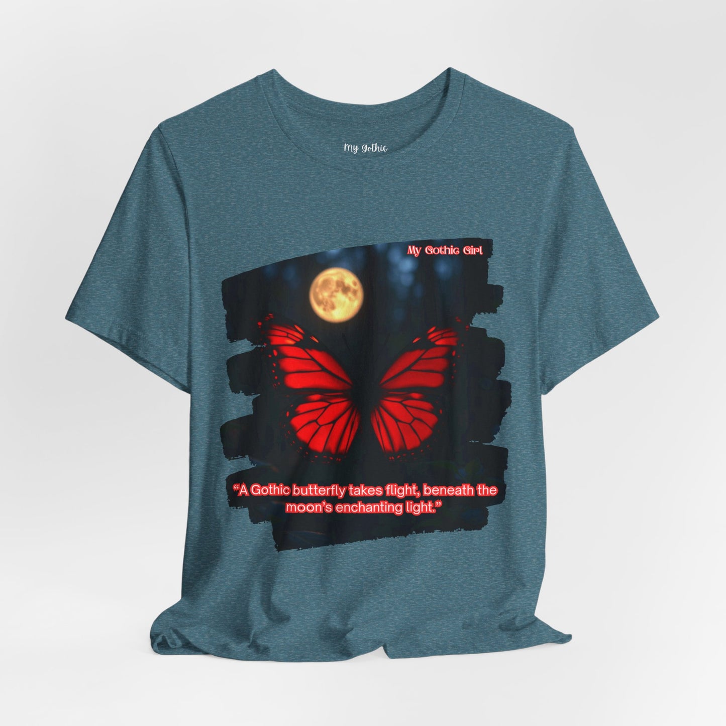 My Gothic Girl Graphic Tee – Whimsy Goth Streetwear, Dark Poetry Fashion, Alt Aesthetic Apparel