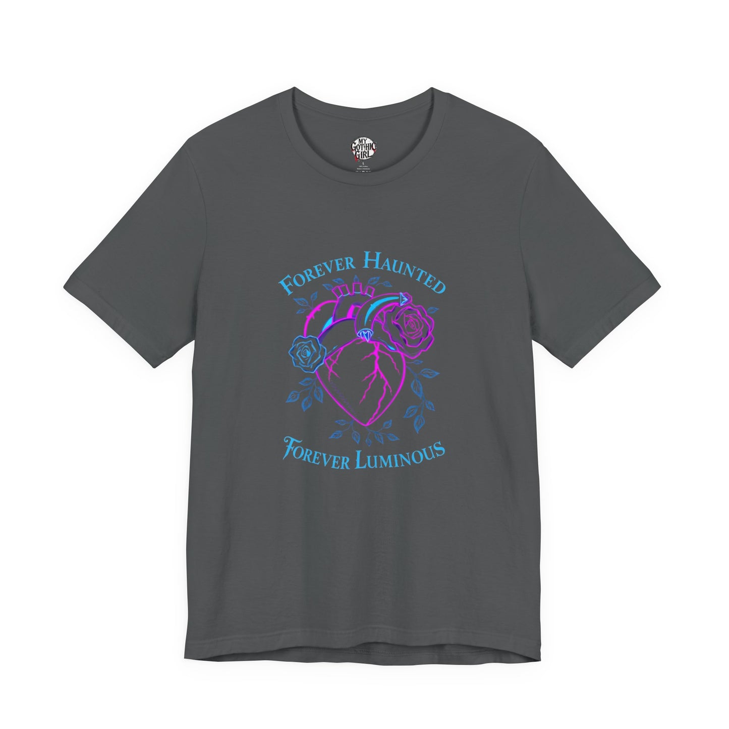 "FOREVER HAUNTED, FOREVER LUMINOUS"  Gothic Graphic T-Shirt – Alt Aesthetic Poetic Goth Streetwear