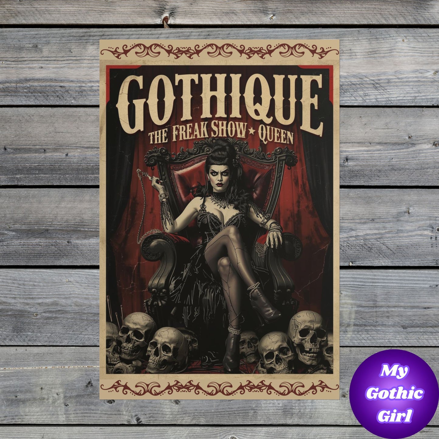 Gothique “The Freak Show Queen” Rolled Poster — Dark Circus Wall Art
