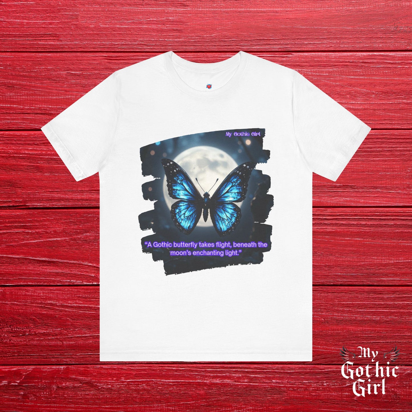My Gothic Girl Graphic Tee – Whimsy Goth Streetwear, Dark Poetry Fashion, Alt Aesthetic Apparel