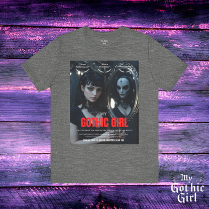 My Gothic Girl Graphic Tee – Whimsy Goth Streetwear, Dark Poetry Fashion, Alt Aesthetic Apparel
