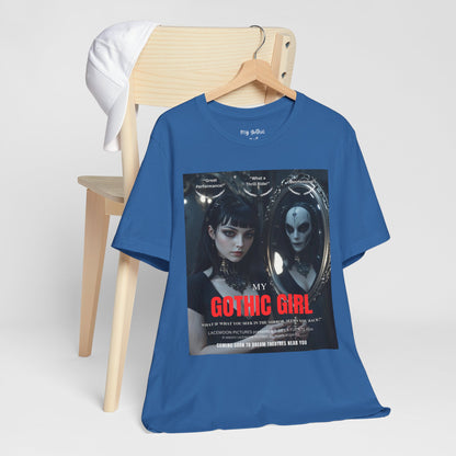 My Gothic Girl Graphic Tee – Whimsy Goth Streetwear, Dark Poetry Fashion, Alt Aesthetic Apparel