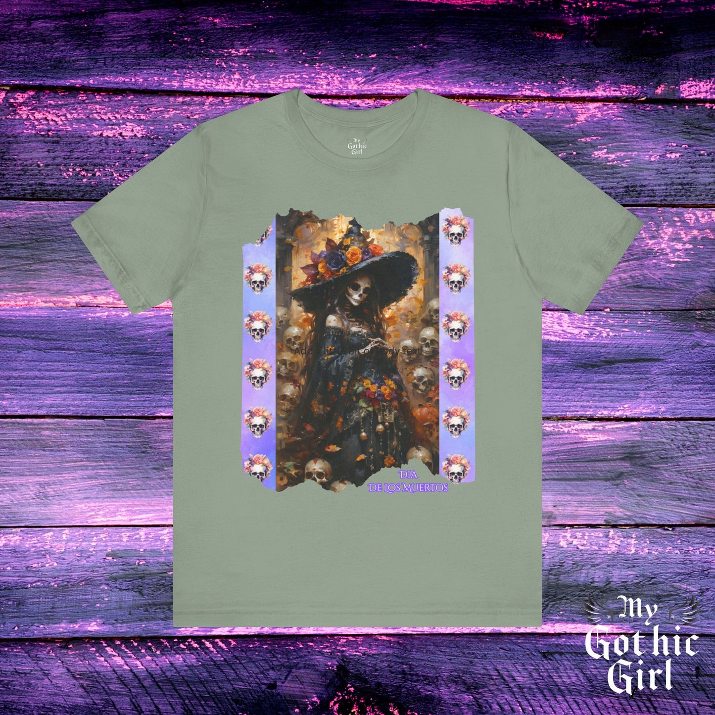 My Gothic Girl Dia De Los Muertos Graphic Tee – Gothic Streetwear, Whimsy Goth, Dark Poetry Alt Fashion
