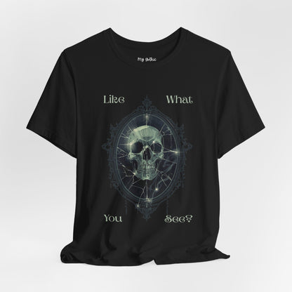 "Like What You See?" — Gothic  Skull Graphic Short Sleeve T-Shirt
