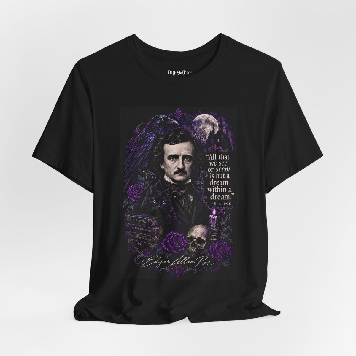 Edgar Allan Poe “All That We See” Gothic Literary T-Shirt