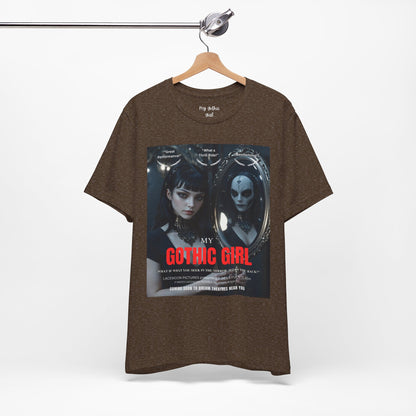 My Gothic Girl Graphic Tee – Whimsy Goth Streetwear, Dark Poetry Fashion, Alt Aesthetic Apparel